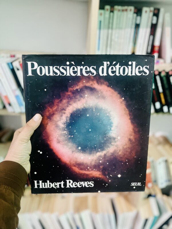 Poussières d’étoiles Hubert Reeves