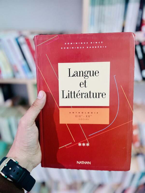 Langue et littérature Anthologie XIXe-XXe siècles