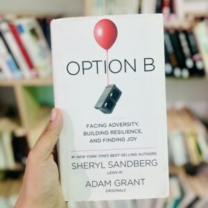 Option B: facing adversity, building resilience, and finding joy