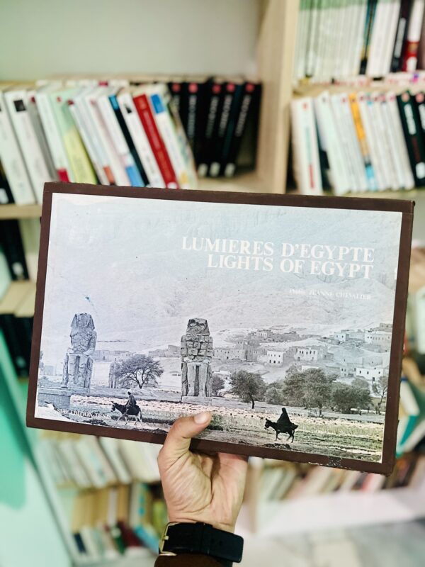 Lumieres d’Egypte: The Lights of Egypt Jeanne Chevalier