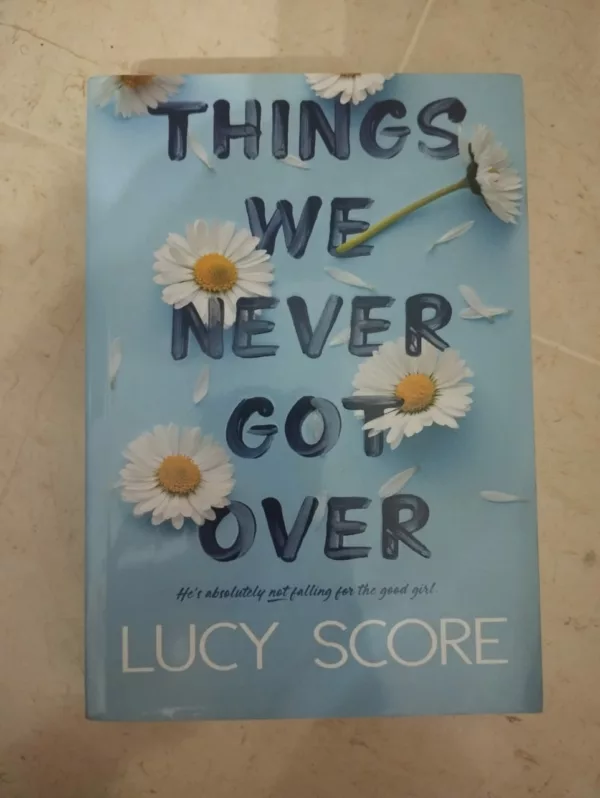 Things We Never Got Over
