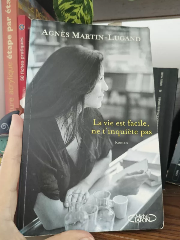 La vie est facile, ne t’inquiète pas
