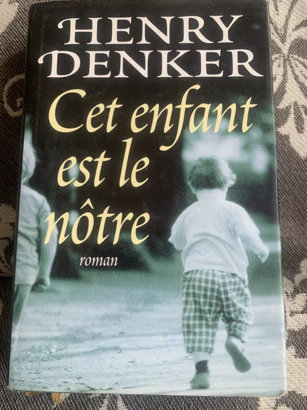 Cet enfant est le nôtre